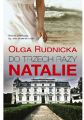 Rudnicka O.: "Do trzech razy Natalie"